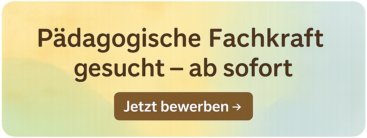 Pädagogische Fachkraft gesucht – Jetzt bewerben